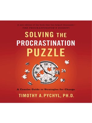 Solving the Procrastination Puzzle - Audiobook